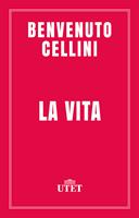   La vita. Ediz. critica