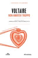   Non amatevi troppo