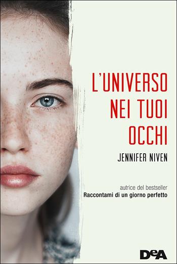 L'universo nei tuoi occhi - Jennifer Niven - Libro De Agostini 2017, Le gemme | Libraccio.it