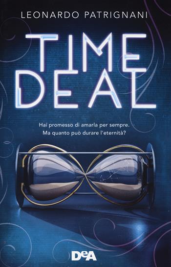Time deal - Leonardo Patrignani - Libro De Agostini 2017, Le gemme | Libraccio.it