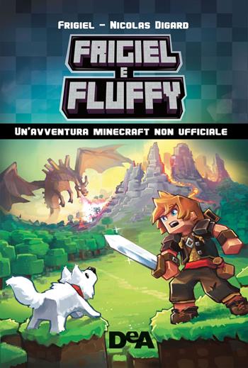 Frigiel & Fluffy. Un'avventura Minecraft non ufficiale - Frigiel, Nicolas Digard - Libro De Agostini 2017, Le gemme | Libraccio.it