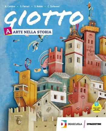 Giotto. Arte facile. Con e-book. Con espansione online - Silvana Nobis, Carla Zaffaroni, Simone Ferrari - Libro De Agostini 2020 | Libraccio.it