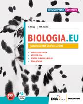 Biologia.EU. Per il 3° anno delle Scuole superiori. Con e-book. Con espansione online. Vol. 1: Genetica, DNA ed evoluzione