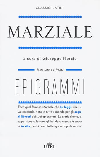 Epigrammi. Nuova ediz. - Marco Valerio Marziale - Libro UTET 2021, Classici latini | Libraccio.it