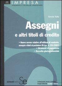 Assegni e altri titoli di credito - Renato Votta - Libro Sistemi Editoriali 2008, Impresa | Libraccio.it