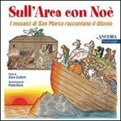 Sull'arca con Noè. I mosaici di San Marco raccontano il diluvio