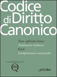 Il codice di diritto canonico  - Libro Ancora 2014, Grandi opere | Libraccio.it
