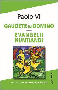 Gaudete in domino-Evangelii nuntiandi - Paolo VI - Libro Ancora 2014, Documenti ecclesiali | Libraccio.it