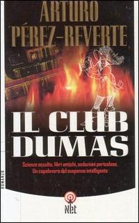 Il club Dumas o L'ombra di Richelieu - Arturo Pérez-Reverte - Libro Net 2006, Narrativa | Libraccio.it