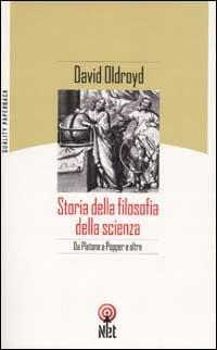 Storia della filosofia della scienza - David Oldroyd - Libro Net 2002, Quality paperback | Libraccio.it