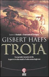 Troia - Gisbert Haefs - Libro Net 2006, Narrativa | Libraccio.it