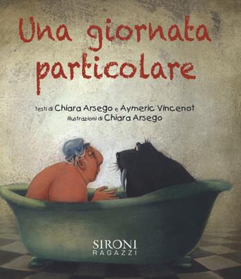 Una giornata particolare. Ediz. illustrata - Chiara Arsego, Aymeric Vincenot - Libro Sironi 2014, Semi di zucca | Libraccio.it