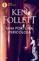   Una fortuna pericolosa