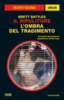 Il Ripulitore. L'ombra del tradimento