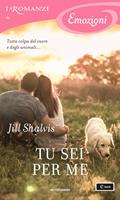   Tu sei per me