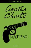 L'ospite inatteso. Il teatro di Agatha Christie