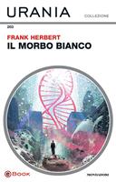   Il morbo bianco