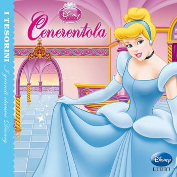 Cenerentola  - Libro Disney Libri 2014, I tesorini | Libraccio.it