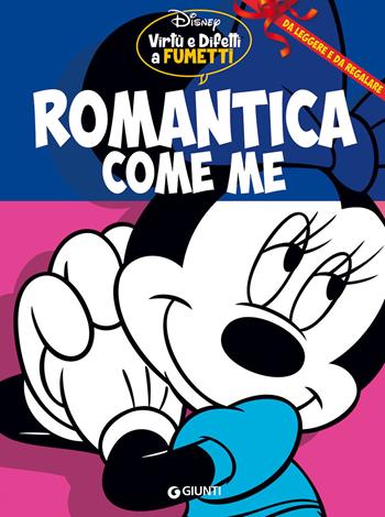 Romantica come me  - Libro Disney Libri 2015, Virtù e difetti a fumetti | Libraccio.it