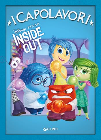 Inside out  - Libro Disney Libri 2016, I capolavori Disney | Libraccio.it