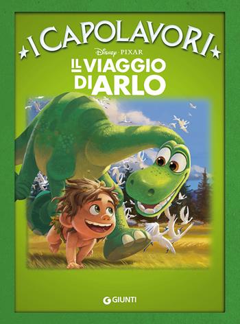 Il viaggio di Arlo  - Libro Disney Libri 2016, I capolavori Disney | Libraccio.it