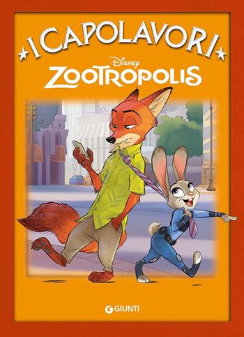 Zootropolis. Ediz. illustrata  - Libro Disney Libri 2016, I capolavori Disney | Libraccio.it