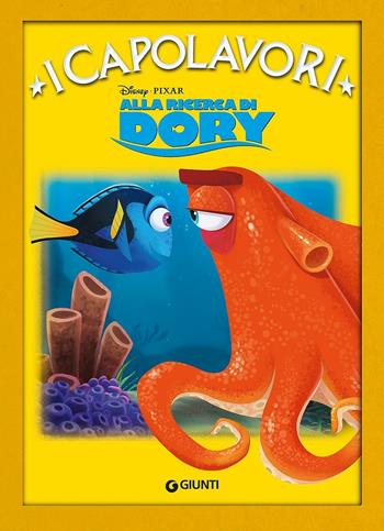 Alla ricerca di Dory. Ediz. a colori  - Libro Disney Libri 2017, I capolavori Disney | Libraccio.it