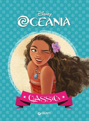 Oceania. Ediz. illustrata  - Libro Disney Libri 2016, Classics | Libraccio.it