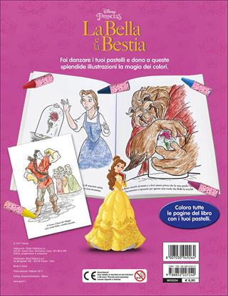 La Bella e la Bestia. Libro pastello. Con 12 pastelli  - Libro Disney Libri 2017 | Libraccio.it