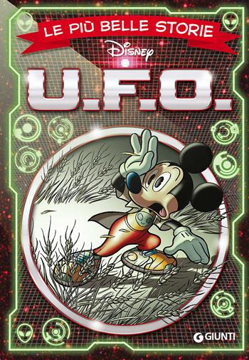 Le più belle storie U.F.O.  - Libro Disney Libri 2017, Le più belle storie | Libraccio.it
