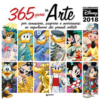 365 giorni in arte. Calendario 2018  - Libro Disney Libri 2017 | Libraccio.it