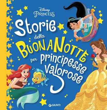Storie della buonanotte per principesse valorose  - Libro Disney Libri 2018 | Libraccio.it