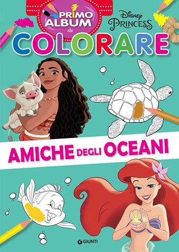 Amiche degli oceani. Primo album da colorare. Ediz. a colori  - Libro Disney Libri 2021, Primo album da colorare | Libraccio.it