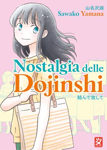 Nostalgia delle dojinshi - Sawako Yamana - Libro Toshokan 2023 | Libraccio.it