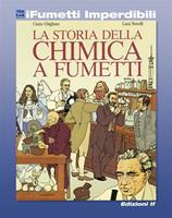   La storia della chimica a fumetti. Ediz. illustrata
