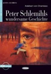Peter Schlemils wundersame Geschichte. Con CD Audio