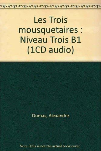 Le trois mousquetaires. Con CD Audio - Alexandre Dumas - Libro Black Cat-Cideb 2004, Lire et s'entraîner | Libraccio.it