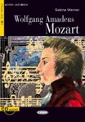 Wolfgang Amadeus Mozart. Con CD Audio - Sabine Werner - Libro Black Cat-Cideb 2007, Lesen und üben | Libraccio.it