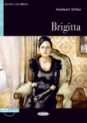 Brigitta. Con CD Audio - Adalbert Stifter - Libro Black Cat-Cideb 2010, Lesen und üben | Libraccio.it