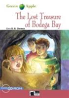 The lost treasure of Bodega Bay - Gina D. B. Clemen - Libro Black Cat-Cideb 2010, Green apple | Libraccio.it