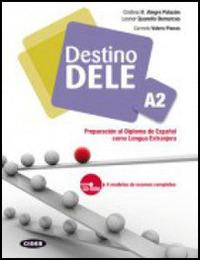 Destino Dele. Volume A. Con CD-ROM. Vol. 2 - Cristina M. Alegre Palazón, Leonor Quarello Demarcos, Carmelo Valero Planas - Libro Black Cat-Cideb 2012 | Libraccio.it