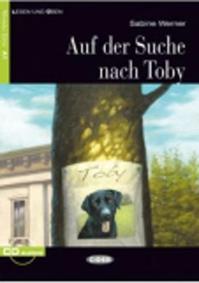 Auf Suche nach Toby - Cinzia L. Medaglia, Sabine Werner - Libro Black Cat-Cideb 2013, Lesen und üben | Libraccio.it