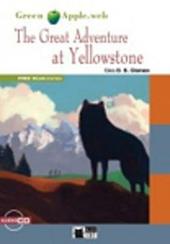 The great adventure at Yellowstone. Con CD Audio