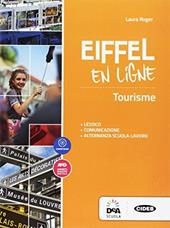 Eiffel en ligne. Fascicolo turismo. Con espansione online