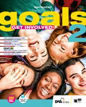 Goals. Get involved! With Vocabulary goals and INVALSI B1. Con e-book. Con espansione online. Vol. 2