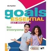 Goals. Essential. Student’s book & workbook for everyone. Con espansione online