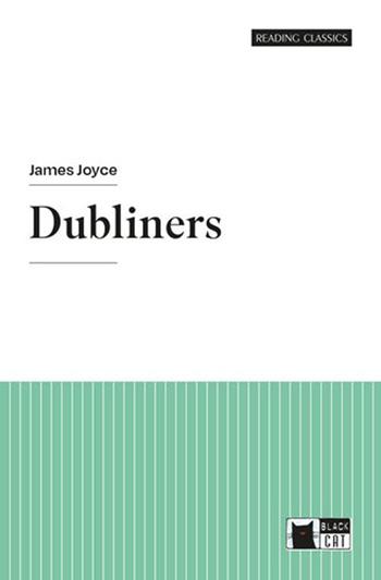 Dubliners. Con e-book. Con espansione online - James Joyce - Libro Black Cat-Cideb 2024 | Libraccio.it