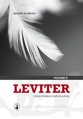 Leviter. Corso di lingua e cultura latina. Con espansione online. Vol. 2