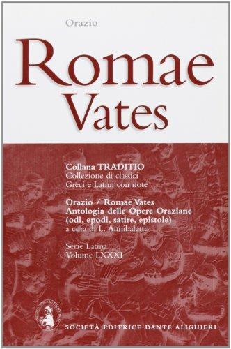 Romae vates - Quinto Orazio Flacco - Libro Dante Alighieri 2003, Traditio. Serie latina | Libraccio.it