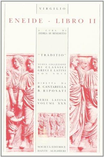 Eneide. Libro 2º - Publio Virgilio Marone - Libro Dante Alighieri 2005, Traditio. Serie latina | Libraccio.it